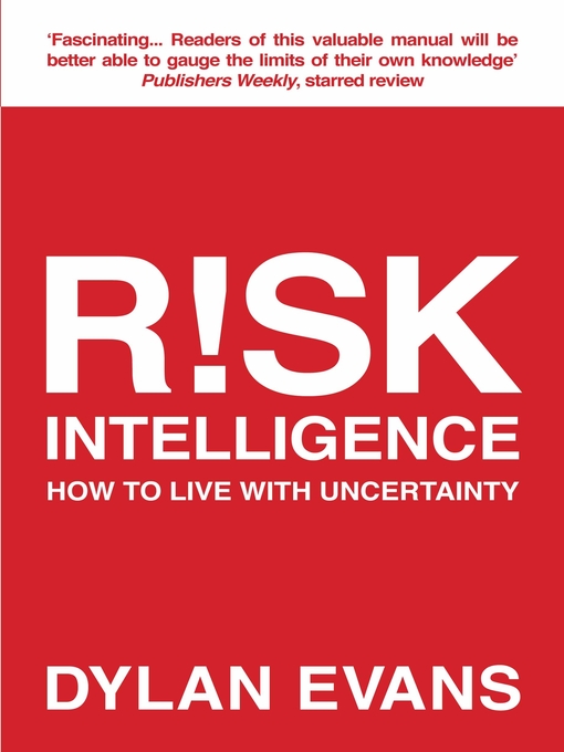 Title details for Risk Intelligence by Dylan Evans - Available